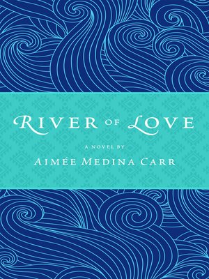 cover image of River of Love